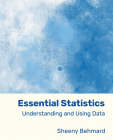 Essential Statistics: Understanding and Using Data Cover Image
