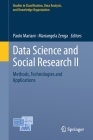Data Science and Social Research II: Methods, Technologies and Applications (Studies in Classification) By Paolo Mariani (Editor), Mariangela Zenga (Editor) Cover Image