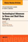 Technological Advances in Sinus and Skull Base Surgery, an Issue of Otolaryngologic Clinics of North America: Volume 50-3 (Clinics: Surgery #50) Cover Image