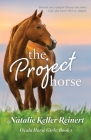 The Project Horse By Natalie Keller Reinert Cover Image