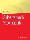 Arbeitsbuch Stochastik By Norbert Henze Cover Image
