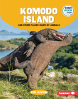 Komodo Island and Other Places Ruled by Animals By Tom Jackson Cover Image