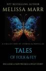 Tales of Folk & Fey: A Wicked Lovely Collection Cover Image