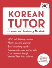 Korean Tutor, Grammar and Vocabulary Workbook (Learn Korean with Teach Yourself): Advanced beginner to upper intermediate course Cover Image