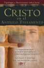 Cristo En El Antiguo Testamento: Tipología E Ilustraciones Sobre Jesús By Rose Publishing Cover Image