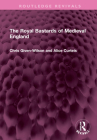 The Royal Bastards of Medieval England (Routledge Revivals) By Chris Given-Wilson, Alice Curteis Cover Image