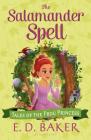 The Salamander Spell (Tales of the Frog Princess) By E. D. Baker Cover Image
