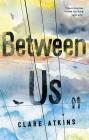 Between Us By Claire Atkins Cover Image