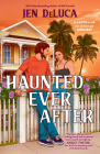 Haunted Ever After By Jen DeLuca Cover Image