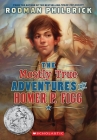 The Mostly True Adventures of Homer P. Figg (Scholastic Gold) By Rodman Philbrick Cover Image