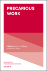 Precarious Work (Research in the Sociology of Work #31) By Arne L. Kalleberg (Editor), Steven P. Vallas (Editor) Cover Image