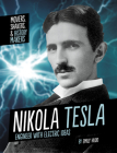 Nikola Tesla: Engineer with Electric Ideas By Emily Hudd Cover Image