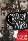 Critical Mass: Social Documentary in France from the Silent Era to the New Wave By Steven Ungar Cover Image