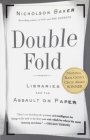 Double Fold: Libraries and the Assault on Paper Cover Image