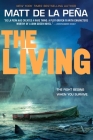 The Living (The Living Series) By Matt de la Peña Cover Image