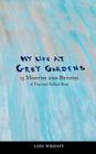 My Life at Grey Gardens: 13 Months and Beyond Cover Image