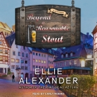 Beyond a Reasonable Stout By Ellie Alexander, Carly Robins (Read by) Cover Image