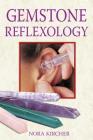 Gemstone Reflexology By Nora Kircher Cover Image