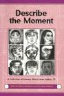 Describe the Moment: A Collection of Literary Works from Gallery 37 Cover Image