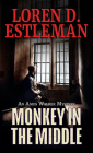 Monkey in the Middle (Amos Walker Mystery #30) By Loren D. Estleman Cover Image
