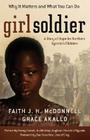 Girl Soldier: A Story of Hope for Northern Uganda's Children Cover Image