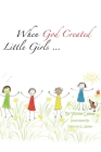 When God Created little girls... Cover Image