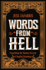 Words From Hell: Unearthing the Darkest Secrets of English Etymology Cover Image