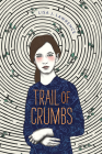 Trail of Crumbs By Lisa J. Lawrence Cover Image