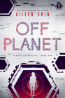 Off Planet By Aileen Erin Cover Image