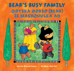 Bear's Busy Family (Bilingual Somali & English) By Stella Blackstone, Debbie Harter (Illustrator) Cover Image