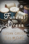 The Funeral Dress: A Novel By Susan Gregg Gilmore Cover Image