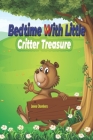 Bedtime With Little Critter Treasure: Adventures in Dreamland with Little Critter and Friends By Leona Chambers Cover Image