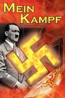 Mein Kampf: Adolf Hitler's Autobiography and Political Manifesto, Nazi Agenda Prior to World War II, the Third Reich, Aka My Strug By Adolf Hitler, James Murphy (Translator) Cover Image