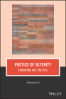 Poetics of Alterity (Journal of Philosophy of Education) By Soyoung Lee Cover Image