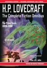 H.P. Lovecraft - The Complete Fiction Omnibus Collection - Second Edition: The Prime Years: 1926-1936 By H. P. Lovecraft, Finn J. D. John, Finn J. D. John (Editor) Cover Image