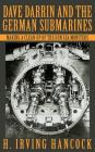 Dave Darrin and the German Submarines By H. Irving Hancock Cover Image