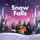 Snow Falls By Kate Gardner, Brandon James Scott (Illustrator) Cover Image