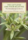 Cattleyas and Their Relatives: The Debatable Epidendrums By Patricia A. Harding, Carl L. Withner Cover Image