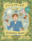 Josephine and Her Dishwashing Machine: Josephine Cochrane's Bright Invention Makes a Splash By Kate Hannigan, Sarah Green (Illustrator) Cover Image