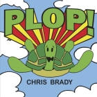 PLOP! By Chris Brady Cover Image