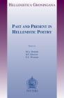 Past and Present in Hellenistic Poetry By Ma Harder (Editor), Gc Wakker (Editor), Rf Regtuit (Editor) Cover Image