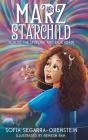Marz Starchild: Across the Universe and Back Again Cover Image