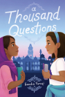 A Thousand Questions By Saadia Faruqi Cover Image