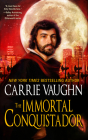 The Immortal Conquistador By Carrie Vaughn Cover Image