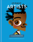 Iconic Artists: A Celebration of the World's Extraordinary Artists (People) Cover Image