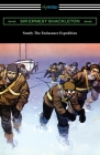 South: The Endurance Expedition By Ernest Shackleton Cover Image