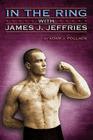In the Ring with James J. Jeffries Cover Image