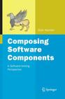 Composing Software Components: A Software-Testing Perspective By Dick Hamlet Cover Image