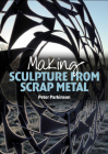 Making Sculpture from Scrap Metal Cover Image