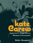 Kate Carew: America's First Great Woman Cartoonist Cover Image